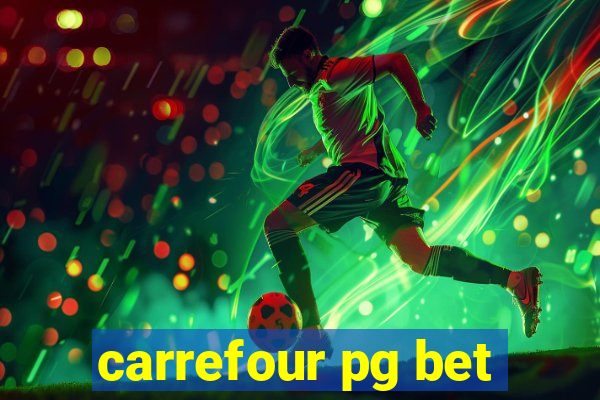 carrefour pg bet